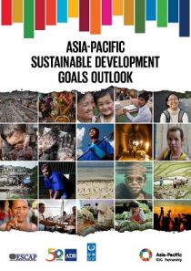 Asia-Pacific Sustainable Development Goals Outlook